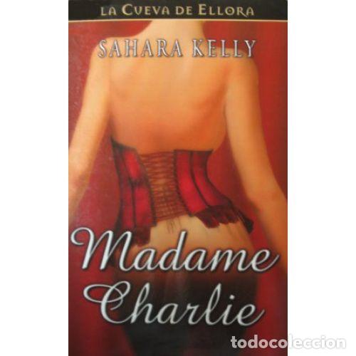 Gebrauchte B&uuml;cher: Madame Charlie: La Cueva de Ellora - Sahara Kelly - Editorial el Tercer Nombre - N&ordm; 9504
