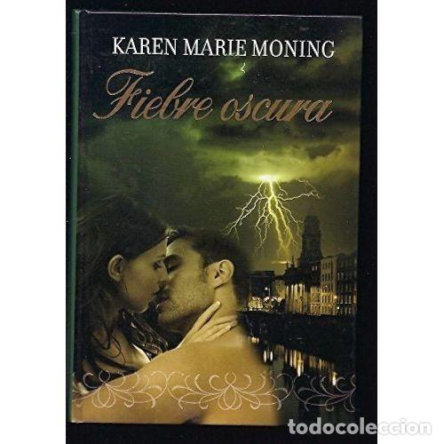 Gebrauchte B&uuml;cher: Fiebre Oscura - K.m. Moning - RBA - 2011