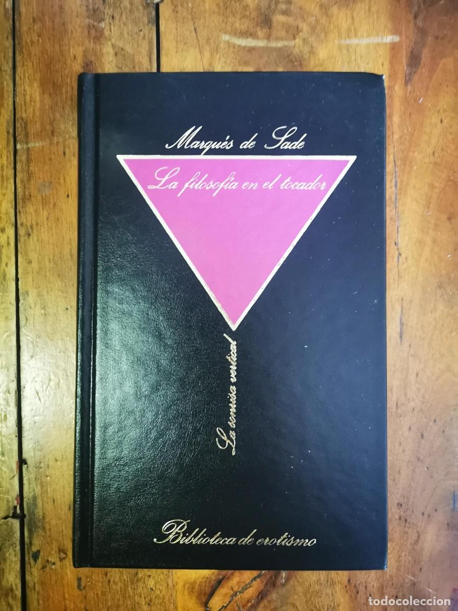 Libros de segunda mano: SADE, Marqu&eacute;s de. La filosof&iacute;a en el tocador - Foto 1
