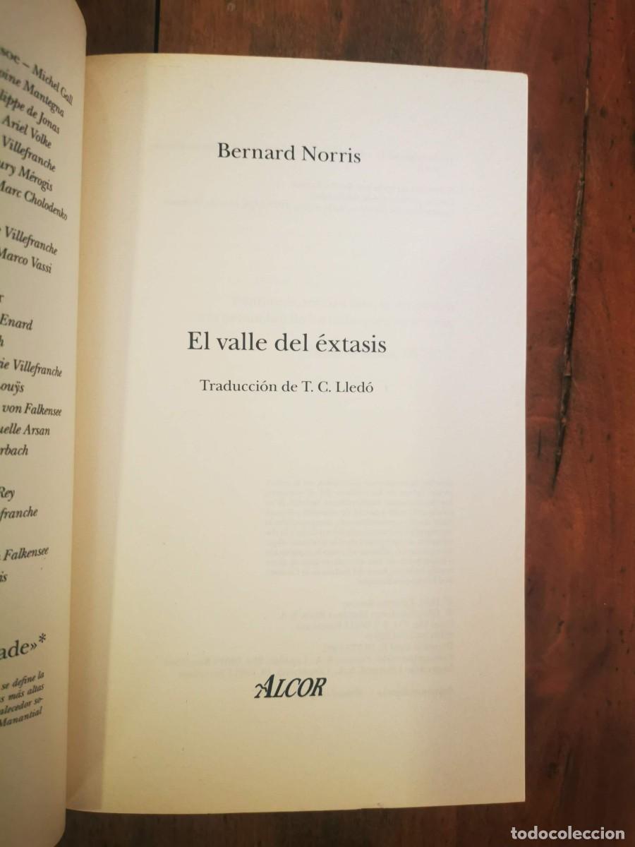 Libros de segunda mano: NORRIS, Bernard. El valle del &eacute;xtasis - Foto 2