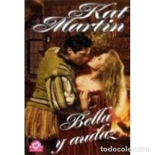 Libri di seconda mano: Bella y Audaz - Martin, Kathleen Kell - Plaza y Janes - Cisne 5/2; biblioteca de Kat Martin