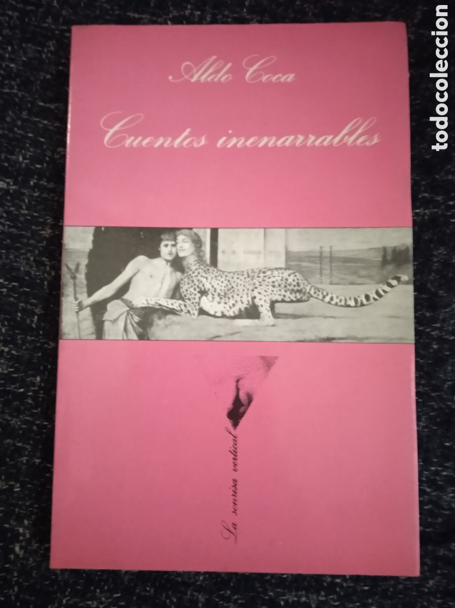 Libros de segunda mano: LA SONRISA VERTICAL - CUENTOS INENARRABLES./ ALDO COCA - Foto 1