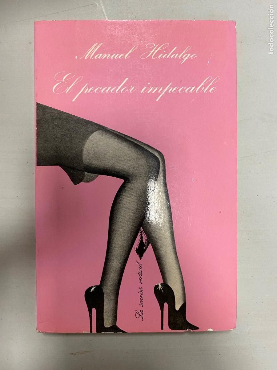 Libros de segunda mano: EL PECADOR IMPECABLE, MANUEL HIDALGO. TUSQUETS - Foto 1