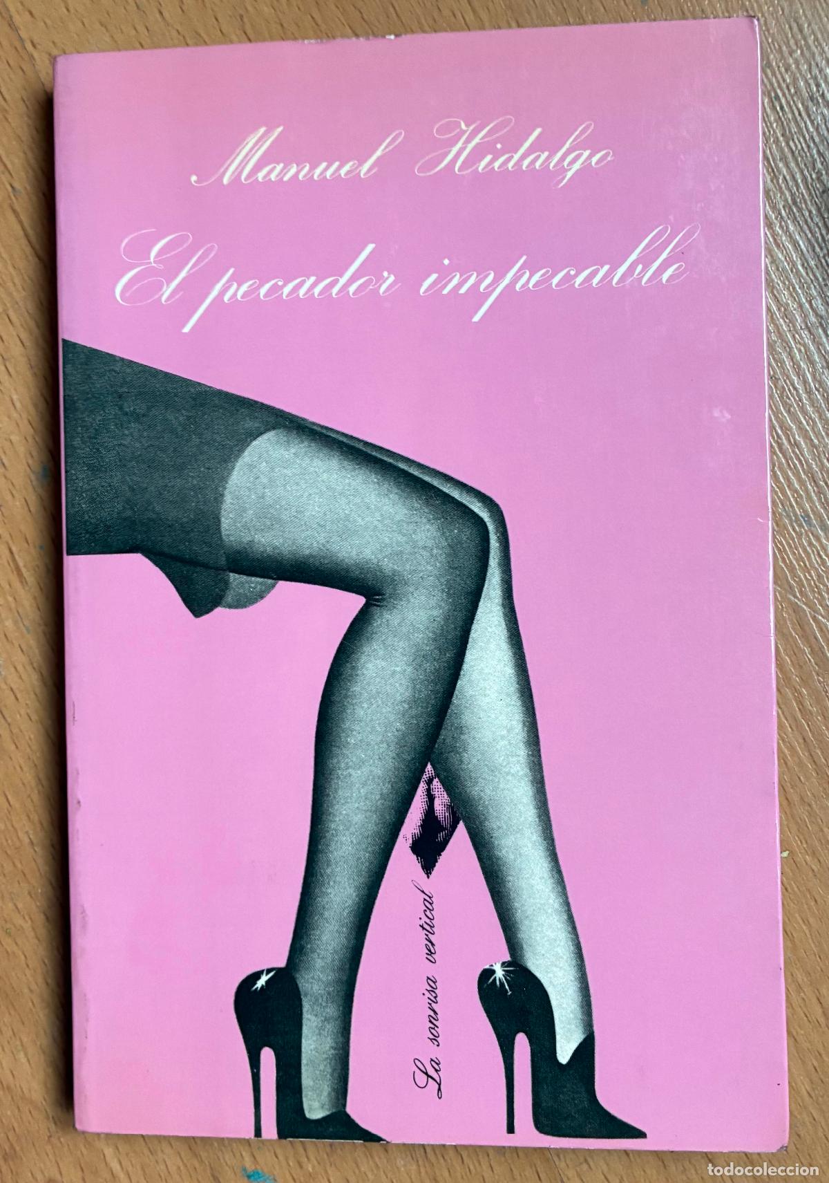 Libros de segunda mano: EL PECADOR IMPECABLE, Manuel Hidalgo - Foto 1