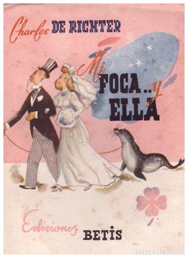Gebrauchte B&uuml;cher: MI FOCA Y ELLA - Richter, Charles De - Ed. Betis. - Biblioteca Roc&iacute;o. Serie Tr&eacute;bol