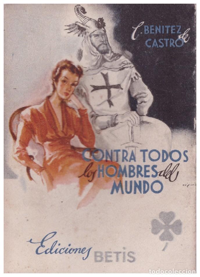 Gebrauchte B&uuml;cher: CONTRA TODOS LOS HOMBRES DEL MUNDO - Ben&iacute;tez de Castro, C - Ed. Betis - Biblioteca Roc&iacute;o.
