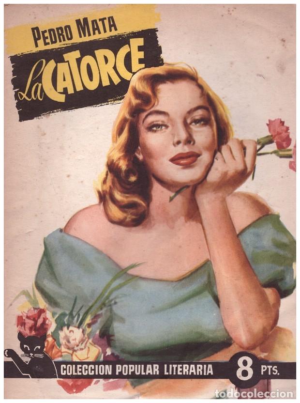 Gebrauchte B&uuml;cher: LA CATORCE - Mata, Pedro - Colecci&oacute;n Popular Literaria - 1954, 1&ordf; ed.