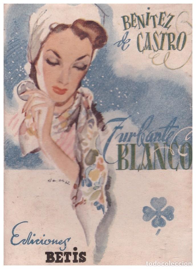 Gebrauchte B&uuml;cher: TURBANTE BLANCO - Ben&iacute;tez de Castro, C - Ed. Betis. - Biblioteca Roc&iacute;o. Serie Tr&eacute;bol XVI - 1942