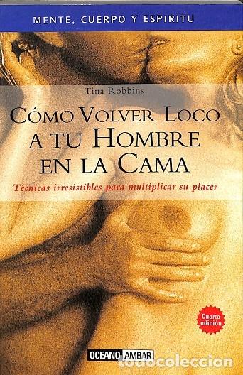 Gebrauchte B&uuml;cher: COMO VOLVER LOCO A TU HOMBRE EN LA CAMA - V.V.A - EDITORIAL OCEANO - 2004