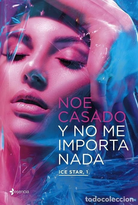 Livros em segunda m&atilde;o: Y NO ME IMPORTA NADA ICE STAR 1 - CASADO, NOE - Planeta - 2022 - ICE STAR 1