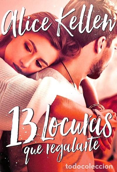 Gebrauchte B&uuml;cher: 13 LOCURAS QUE REGALARTE - KELLEN, ALICE - Titania - 2018 - TITANIA FRESH