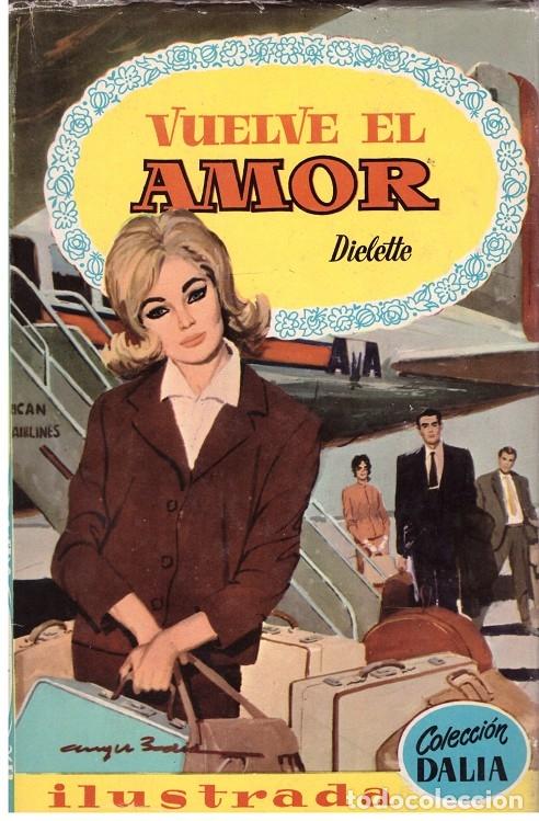 VUELVE EL AMOR - Dielette. - Ed. Bruguera - 1960 - Ilust. Badia Camps y Sole Puyal.