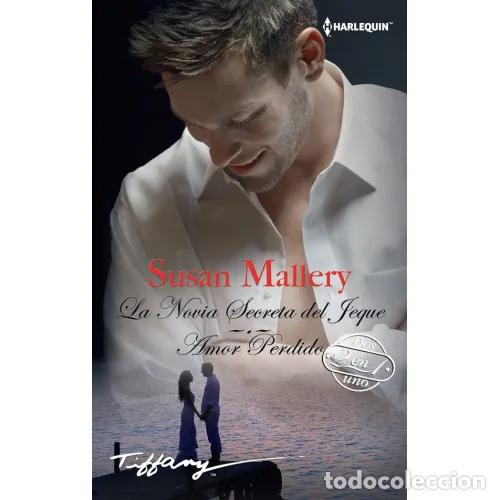 Gebrauchte B&uuml;cher: LA NOVIA SECRETA del JEQUE / AMOR PERDIDO - SUSAN MALERY - Sin Especificar