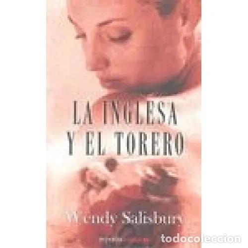 Livros em segunda m&atilde;o: La Inglesa y el Torero - Salisbury, Wendy - B - Novela Vergara