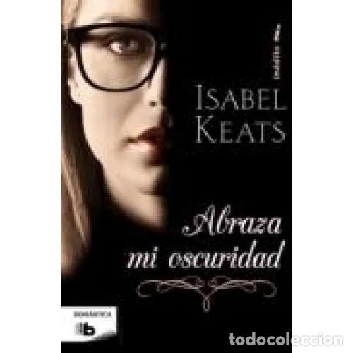 Livros em segunda m&atilde;o: Abraza MI Oscuridad - Keats, Isabel - Editorial B, S.A.
