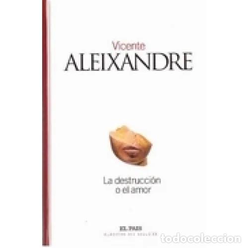 Gebrauchte B&uuml;cher: DESTRUCCI&Oacute;N el AMOR, la - ALEIXANDRE, VICENTE - Sin Especificar