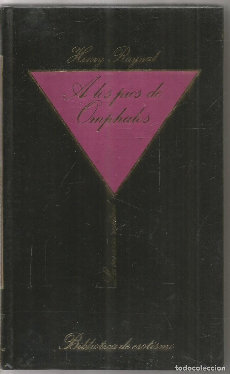 Libros de segunda mano: HENRY RAYNAL. A LOS PIES DE OMPHALOS. - Foto 1