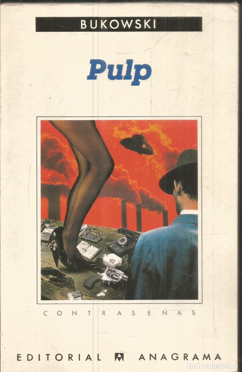 Libros de segunda mano: CHARLES BUKOWSKI. PULP. ANAGRAMA. PRIMERA EDICION - Foto 1