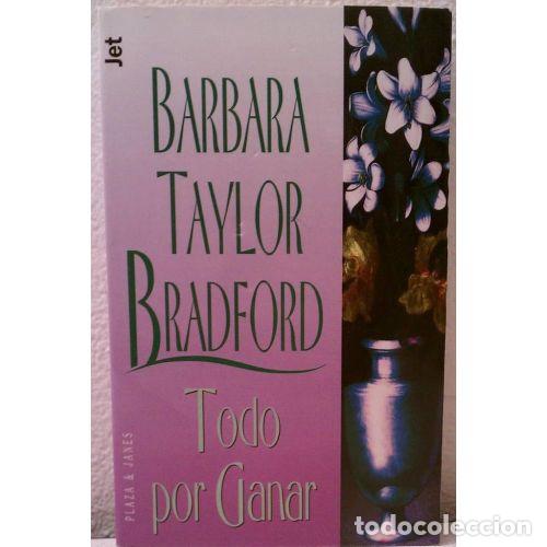 Second hand books: Todo por Ganar - Taylor Bradford, Barbara - Plaza & Janes - Biblioteca de Barbara Taylor, 9