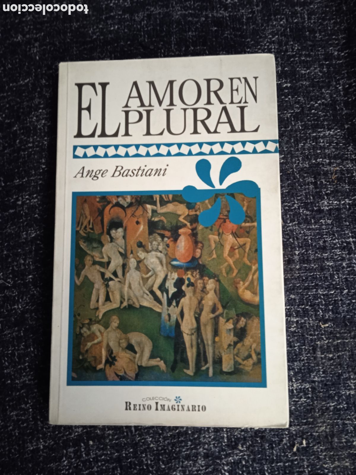 Libros de segunda mano: El amor en plural / Ange Bastiani - Foto 1
