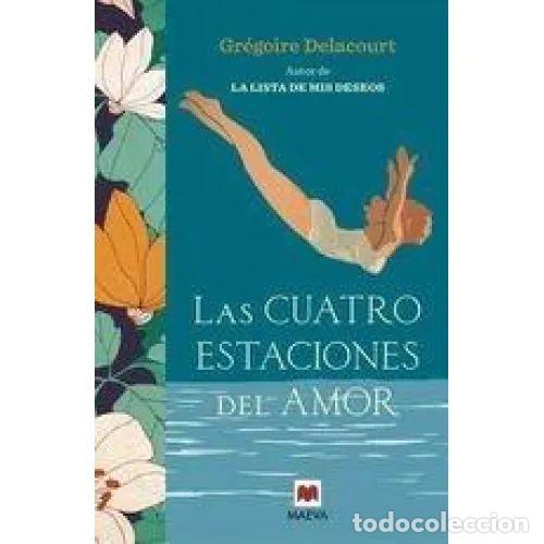 Gebrauchte B&uuml;cher: Las Cuatro Estaciones del Amor - Gr&eacute;goire Delacourt - Maeva - &Eacute;xitos Literarios, N&ordm; 1