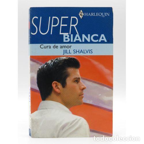 Libri di seconda mano: Cura de Amor - Jill Shavis - Harlequin Internacional Narrativa - Superbianca