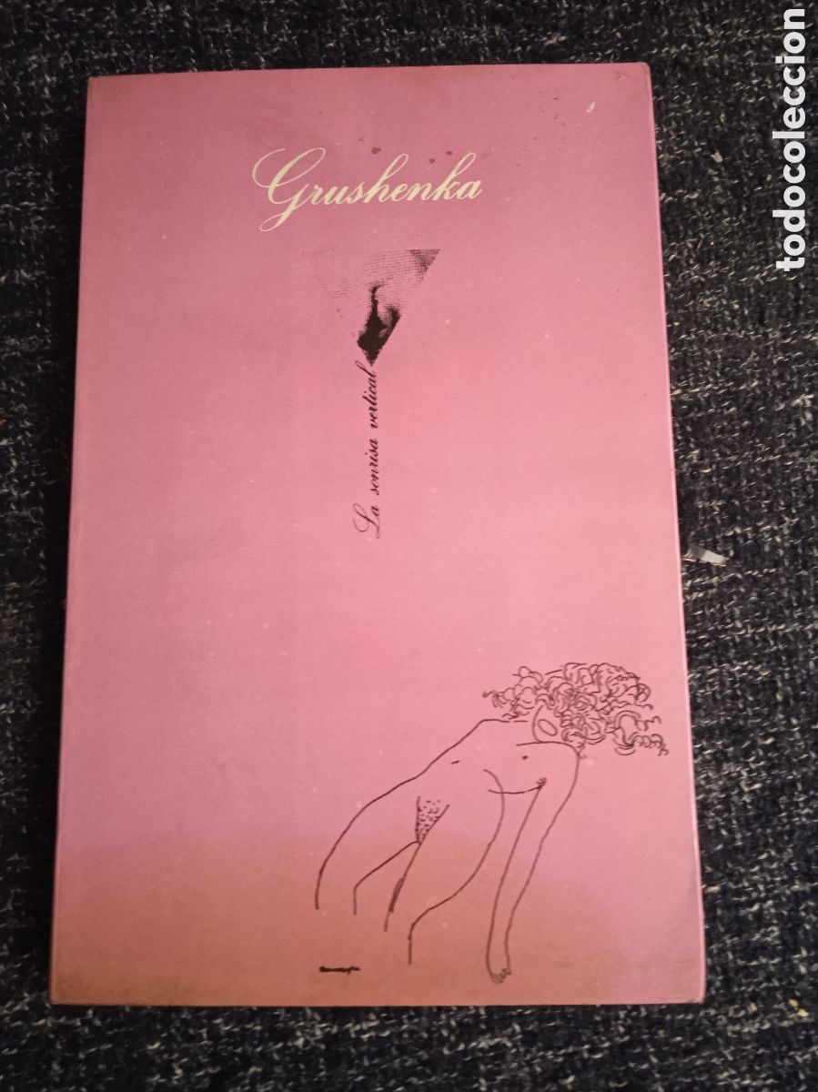 Gebrauchte B&uuml;cher: GRUSHENKA / ANONIMO - LA SONRISA VERTICAL -NOVELA EROTICA