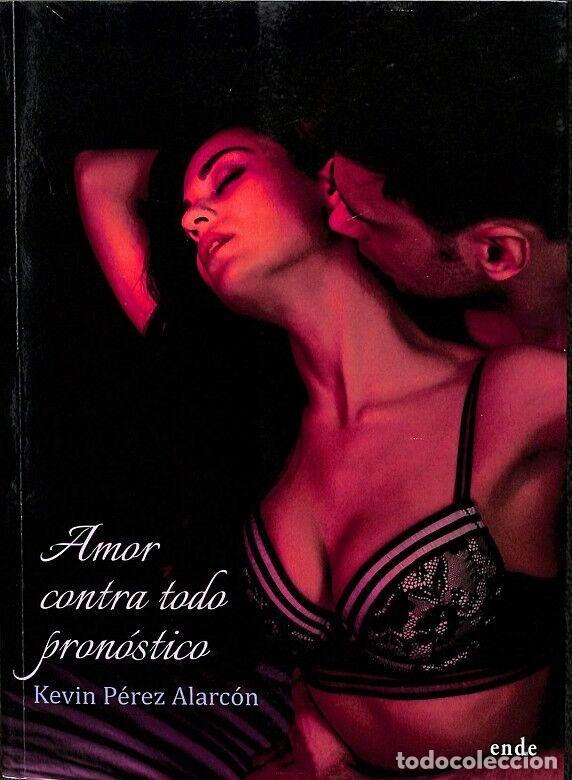 Libri di seconda mano: AMOR CONTRA TODO PRON&Oacute;STICO - KEVIN P&Eacute;REZ ALARC&Oacute;N - EDITORES VARIOS - 2019