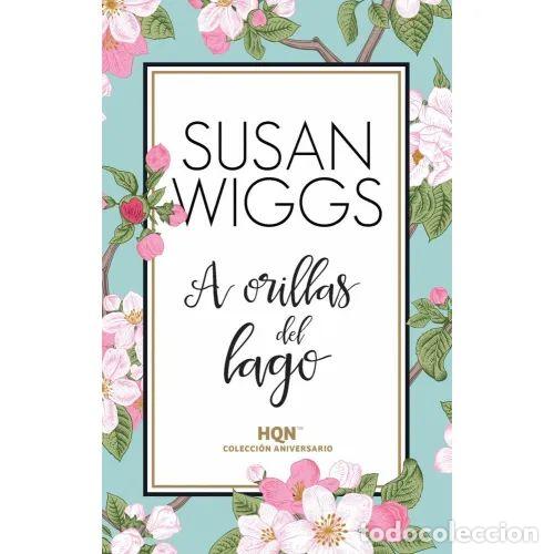 Libri di seconda mano: A Orillas del Lago - Wiggs, Susan - Harlequin Iberica - 2016, 1&ordf; ed. - Col 35 Aniversario, N&ordm; 1