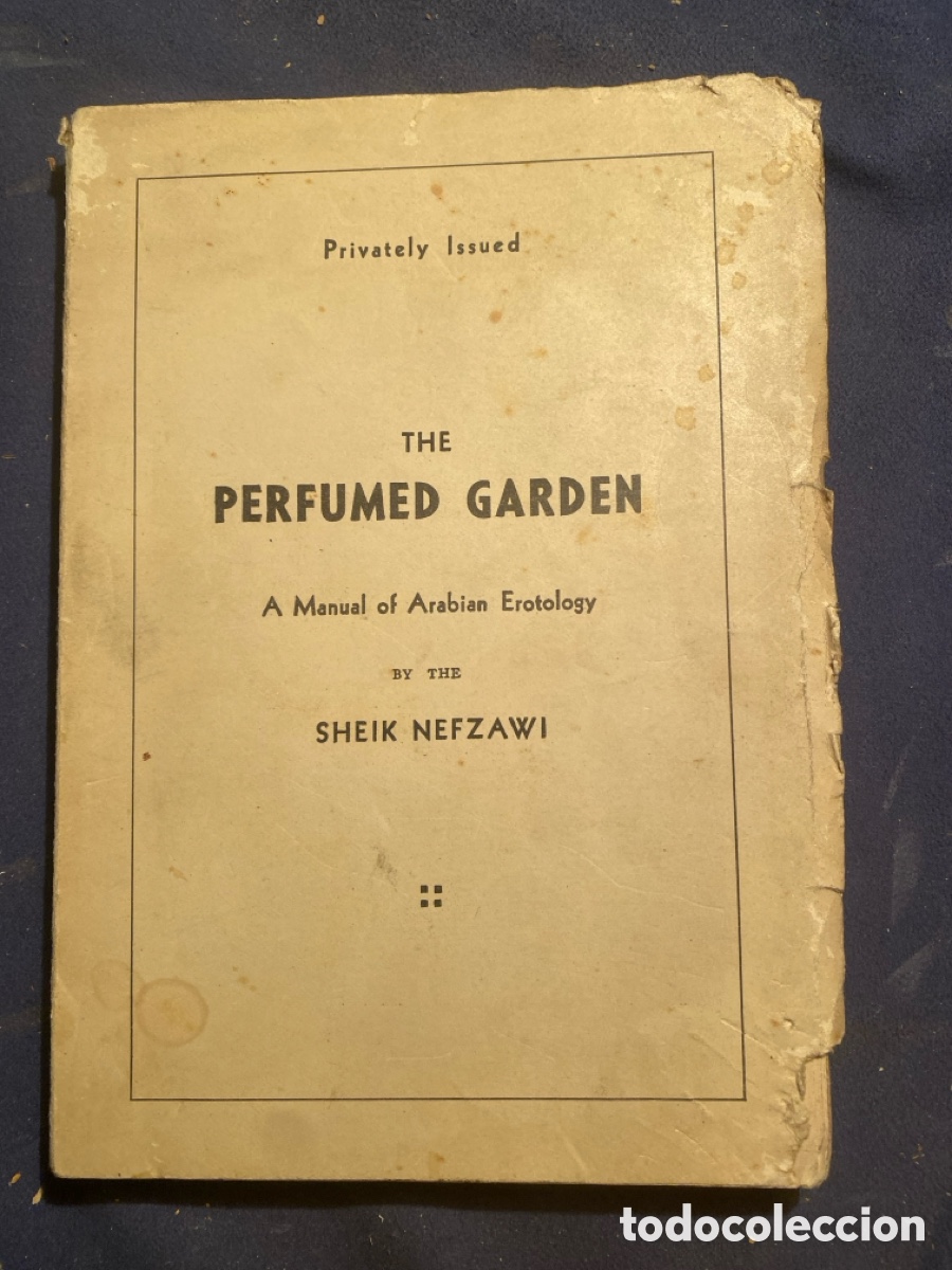 Gebrauchte B&uuml;cher: SHEIK NEFZAWI: - THE PERFUMED GARDEN. A MANUAL OF ARABIAN EROTOLOGY - (PARIS, c.1930.)