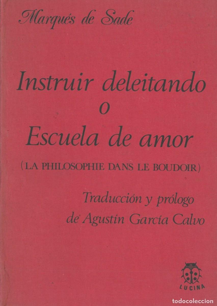 Gebrauchte B&uuml;cher: Instruir deleitando o Escuela de amor - Marques de Sade