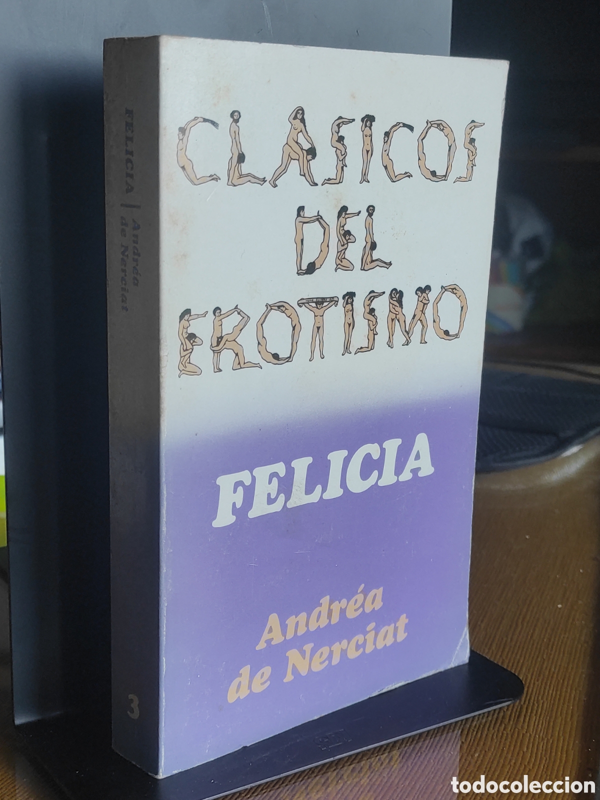 Libros de segunda mano: Felicia. Andr&eacute;a de Nerc&iacute;at. Cl&aacute;sicos del erotismo (PEDIDO MINIMO 10&euro;)