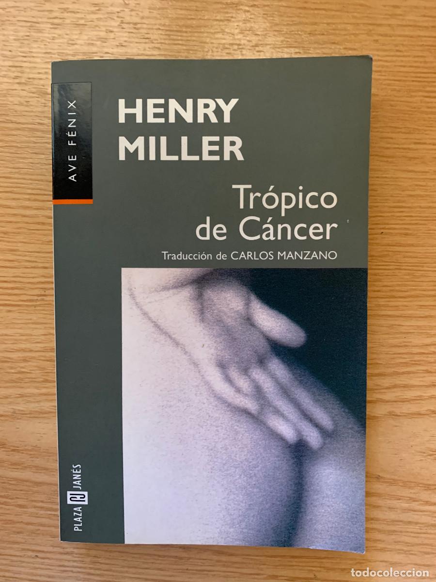 Libros de segunda mano: Tr&oacute;pico de C&aacute;ncer - Henry Miller - Muy Buen Estado