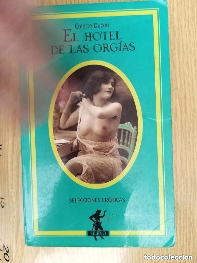 Libros de segunda mano: El hotel de las orgias - COLETTE DUCON -ED. SELECCIONES EROTICAS
