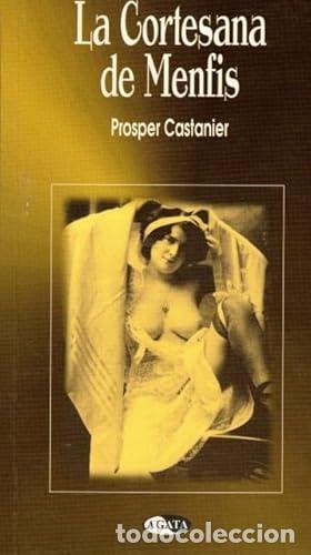 Libros de segunda mano: La cortesana de Menfis - Prosper Castanier