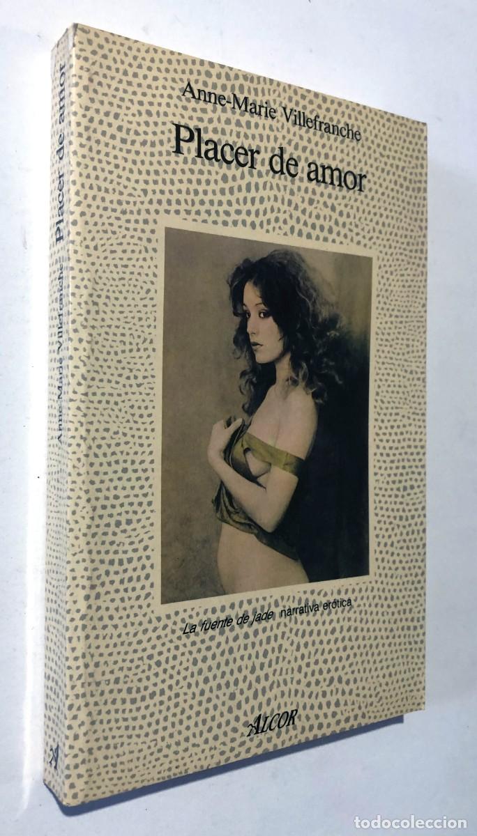 Libros de segunda mano: PLACER DE AMOR / ANNE MARIE VILLEFRANCHE / ALCOR -LA FUENTE DE JADE 1988 / NOVELA ER&Oacute;TICA /SIN USAR