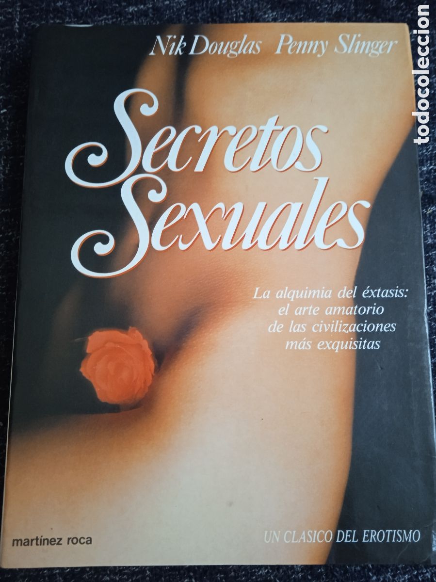 Livres d'occasion: SECRETOS SEXUALES. LA ALQUIMIA DEL EXTASIS. / Nik Douglas Penny Slinger