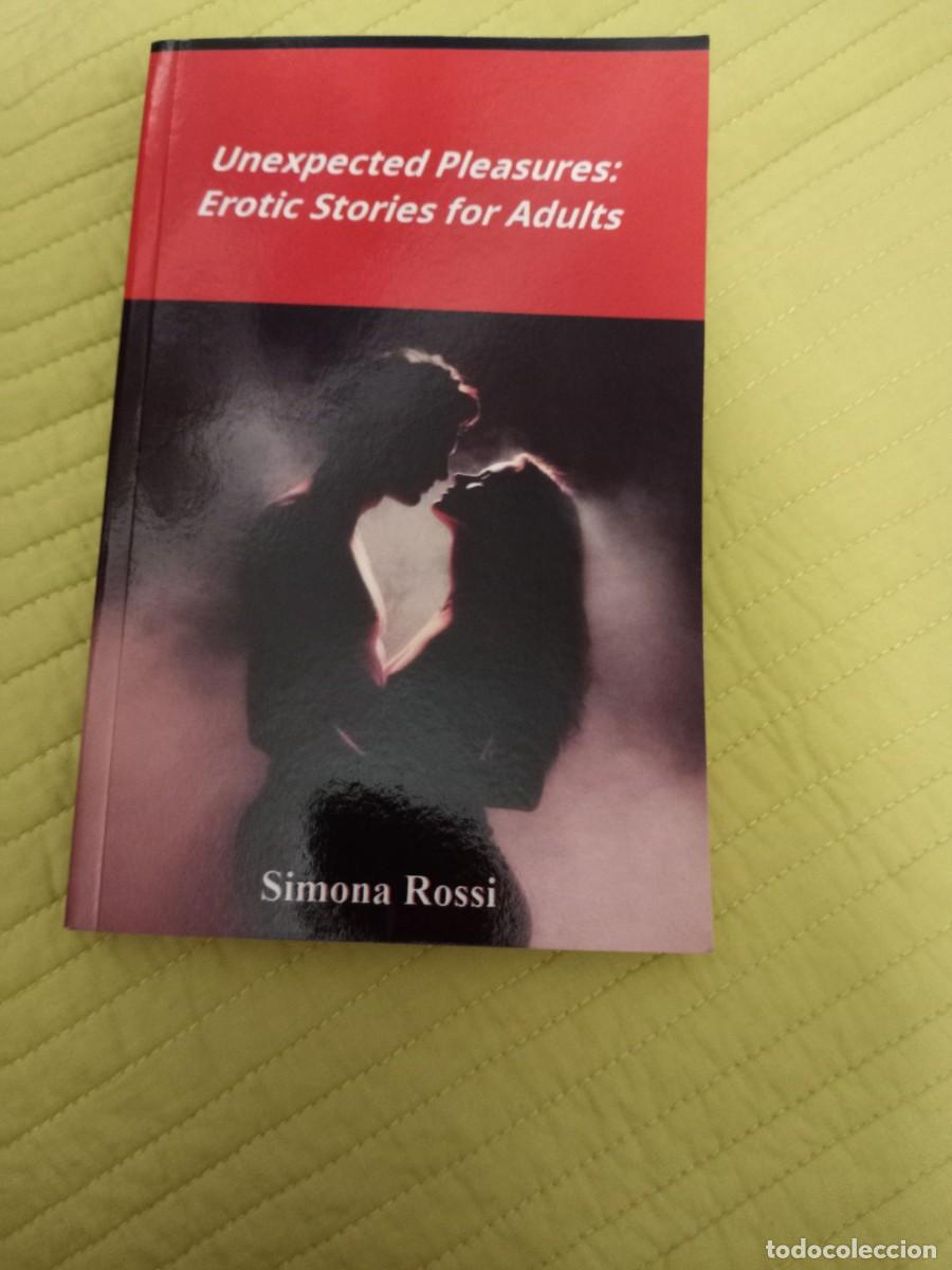 Libros de segunda mano: Simona Rossi - Unexpected Pleasures Erotic Storis for Adults