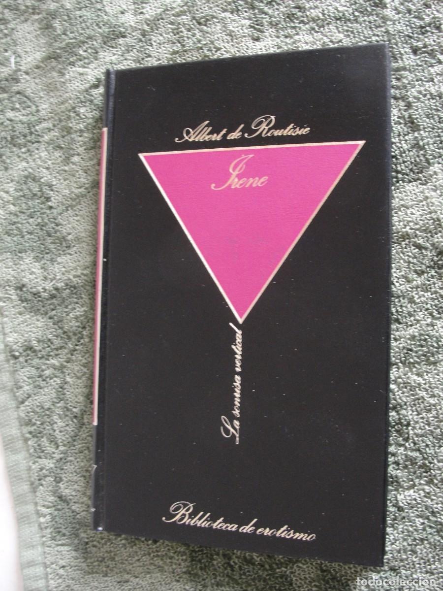 Libros de segunda mano: IRENE por ALBERT DE ROUTISE - TAPA DURA - NOVELA SEXO ENTREGUERRAS - LOUIS ARAGON ?