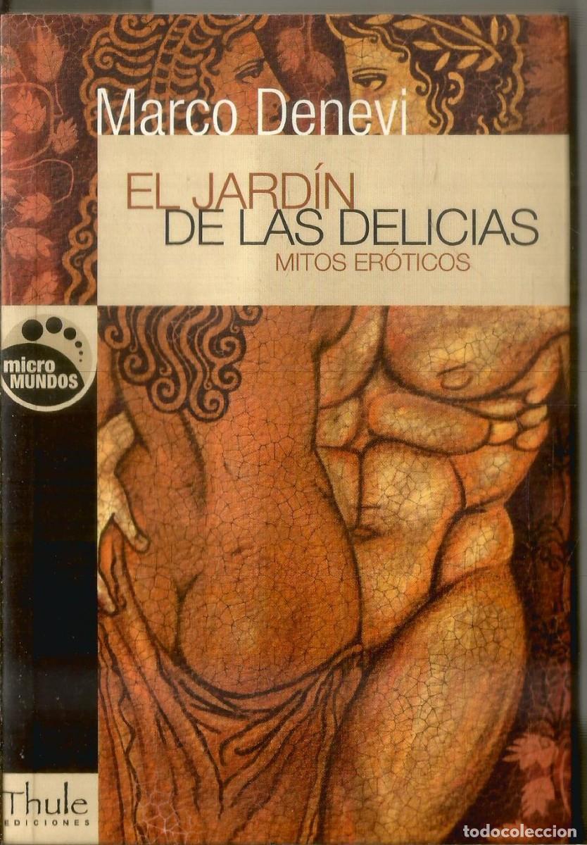 Libros de segunda mano: MARCO DENEVI. EL JARDIN DE LAS DELICIAS. MITOS EROTICOS. THULE EDICIONES