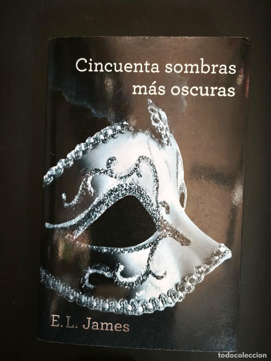 Libros de segunda mano: Cincuenta sombras m&aacute;s oscuras - E. L. James