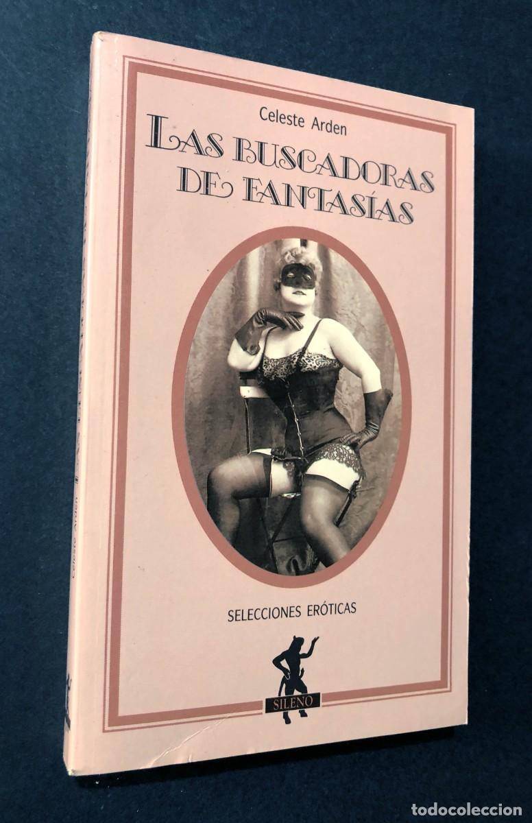 Libros de segunda mano: LAS BUSCADORAS DE FANTASIAS / CELESTE / SELECCIONES ER&Oacute;TICAS SILENO 1991 / MART&Iacute;NEZ ROCA / SIN USAR