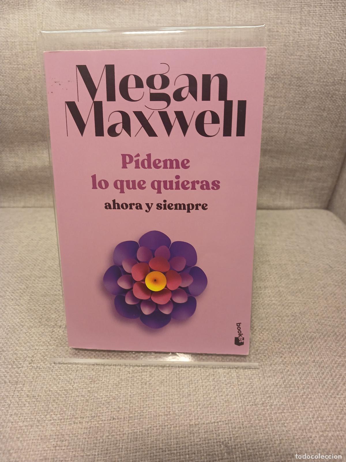Livres d'occasion: P&iacute;deme lo que quieras, ahora y siempre - Megan Maxwell