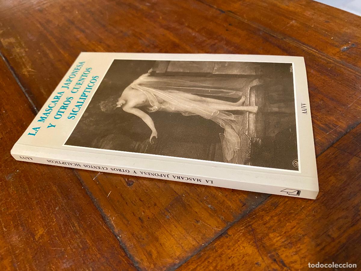 Libros de segunda mano: LA M&Aacute;SCARA JAPONESA Y OTROS CUENTOS SICAL&Iacute;PTICOS (AA/VV). COL. AFRODITA, CASSET, 1992