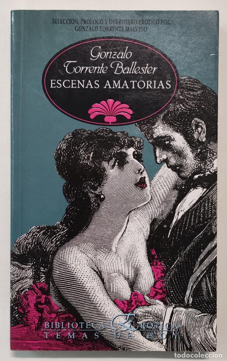 Libros de segunda mano: ESCENAS AMATORIAS. GONZALO TORRENTE BALLESTER.