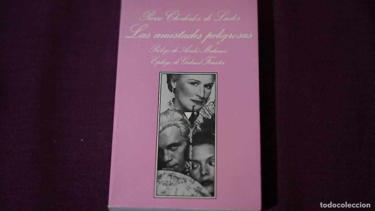 Libros de segunda mano: Pierre Choderlos de Laclos - Las amistades peligrosas - Tusquets 1989
