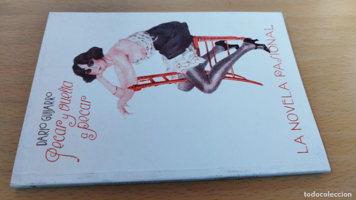 Libros de segunda mano: PECAR Y VUELTA A PECAR / DARIO GUIJARRO / KARA 73 / RENACIMIENTO / LA NOVELA PASIONAL