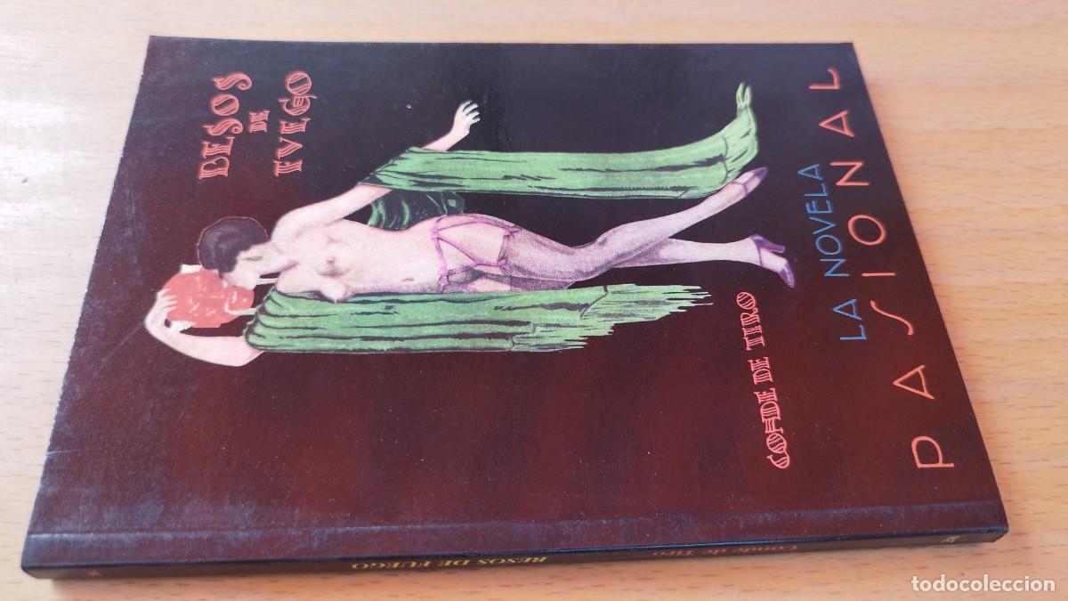 Libros de segunda mano: BESOS DE FUEGO / CONDE DE TIRO / KARA 13-14 / RENACIMIENTO / LA NOVELA PASIONAL