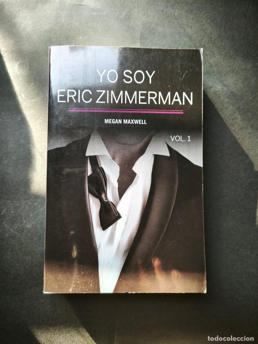 Libros de segunda mano: Yo soy Eric Zimmerman - Megan Maxwell - Vol.1