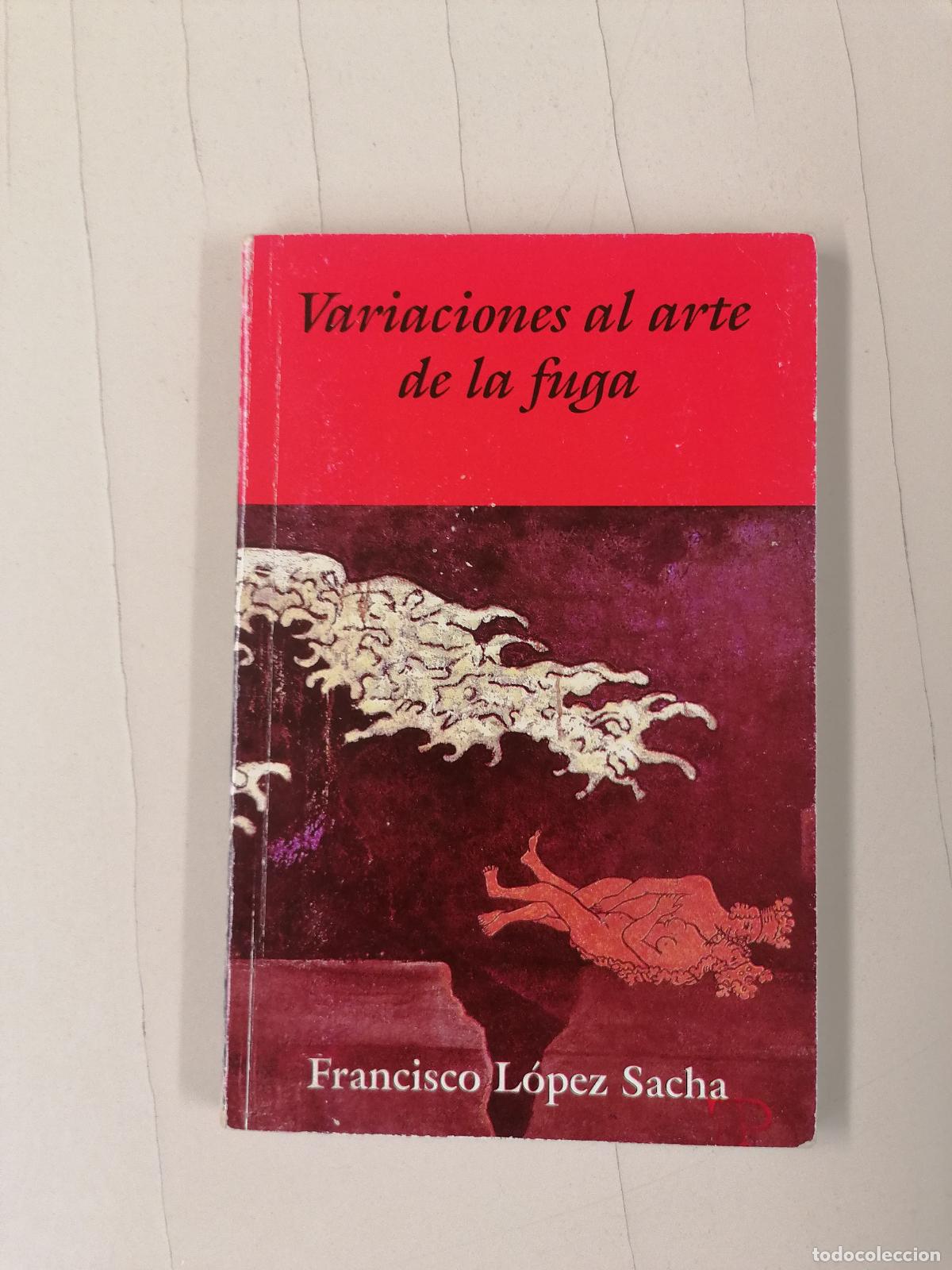 Libros de segunda mano: variaciones al arte de la fuga - Francisco L&oacute;pez Sacha - Editorial Ediciones Uni&oacute;n, La Habana, Cuba